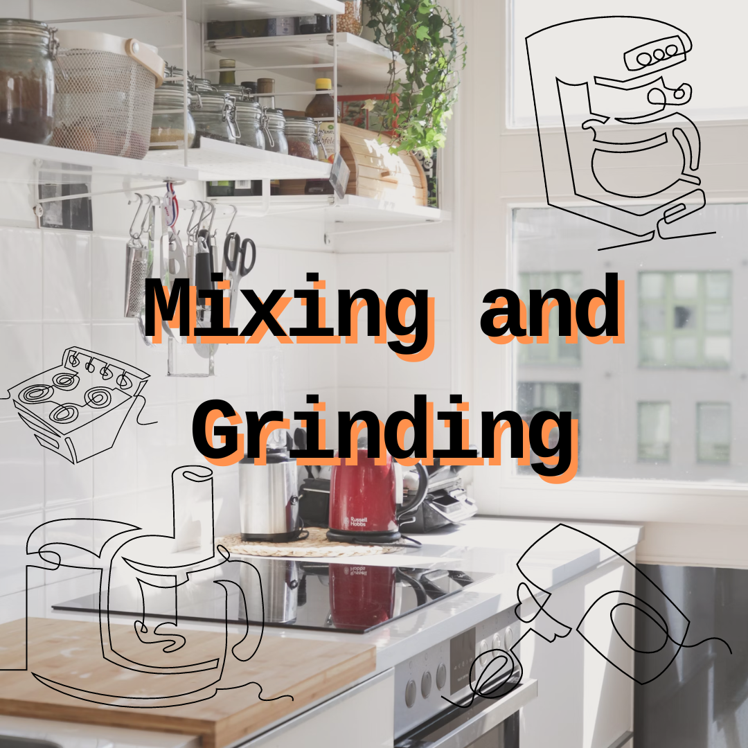 Tools for Mixing and Grinding